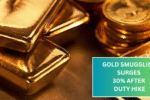 Gold Smuggling Surges 30% After Duty Hike