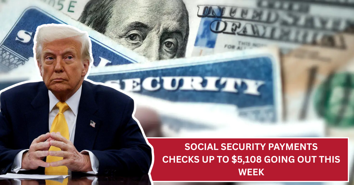 Social Security Payments: Checks Up to $5,108 Going Out This Week for Max-Benefit Retirees